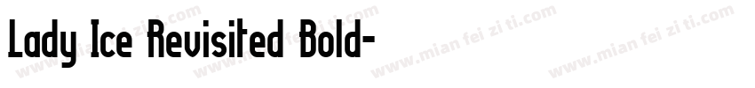 Lady Ice Revisited Bold字体转换